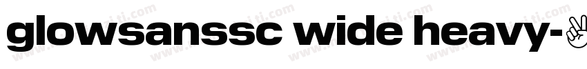 glowsanssc wide heavy字体转换